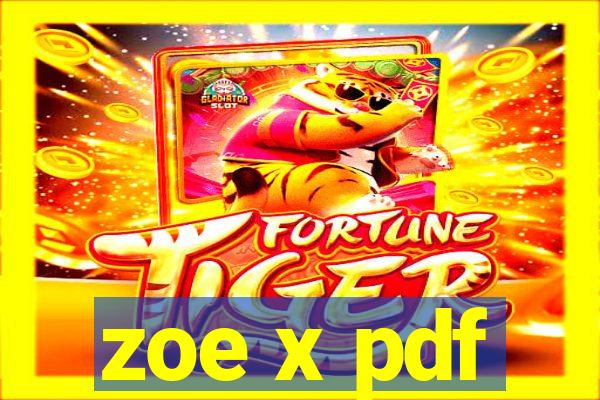 zoe x pdf